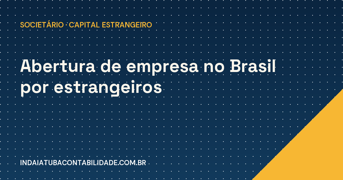 Abertura de empresa no Brasil por estrangeiros