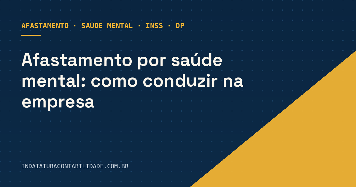 Afastamento por saúde mental: como conduzir na empresa