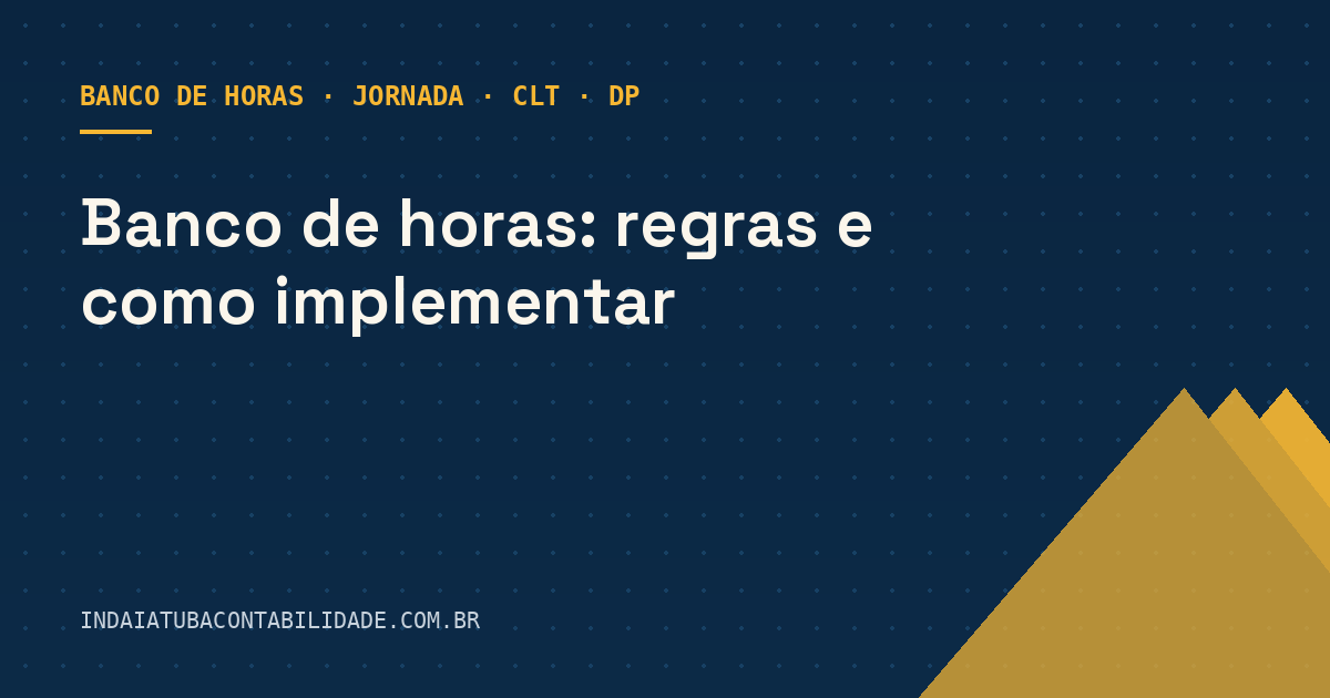Banco de horas: regras e como implementar