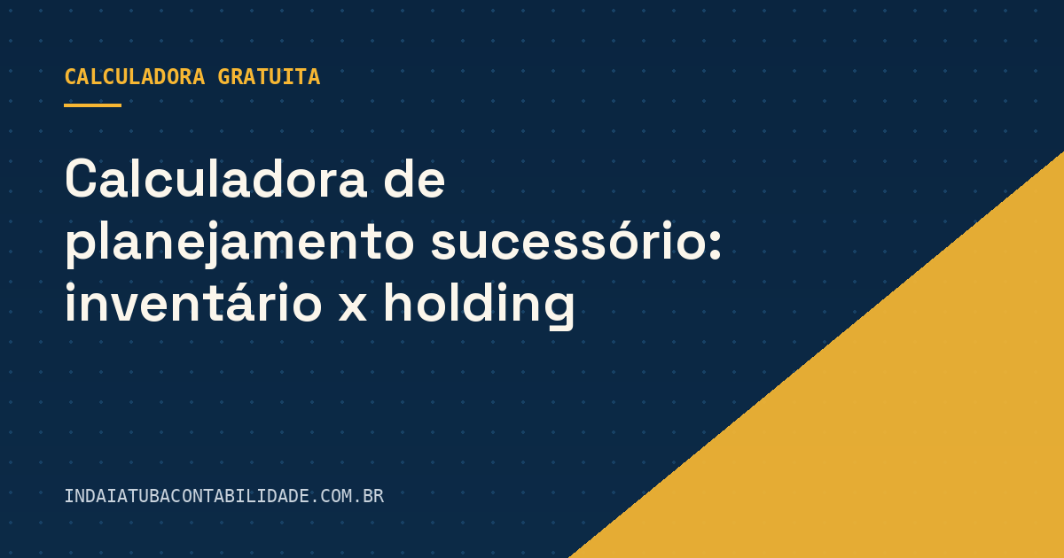 Planejamento sucessório x holding