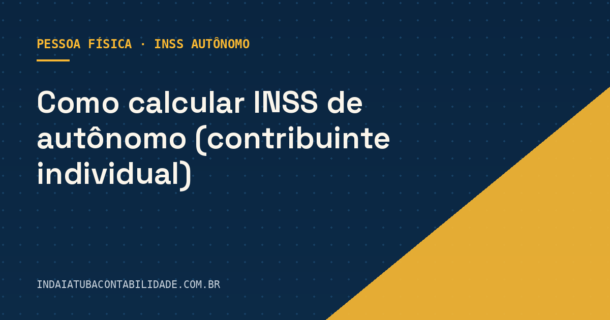 Como calcular INSS de autônomo (contribuinte individual)