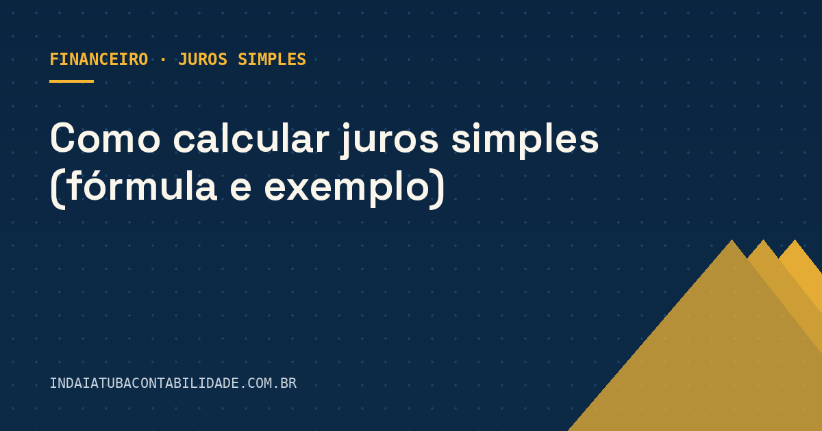 Como calcular juros simples (fórmula e exemplo)