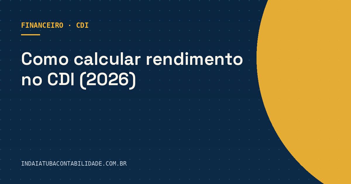 Como calcular rendimento no CDI (2026)