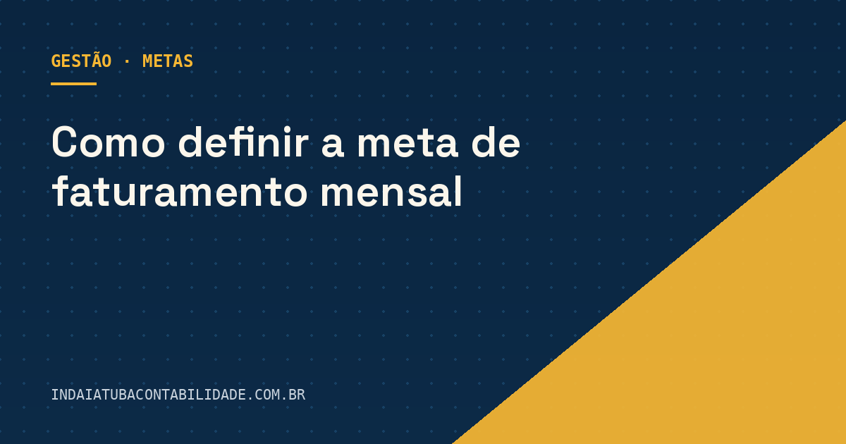 Como definir a meta de faturamento mensal