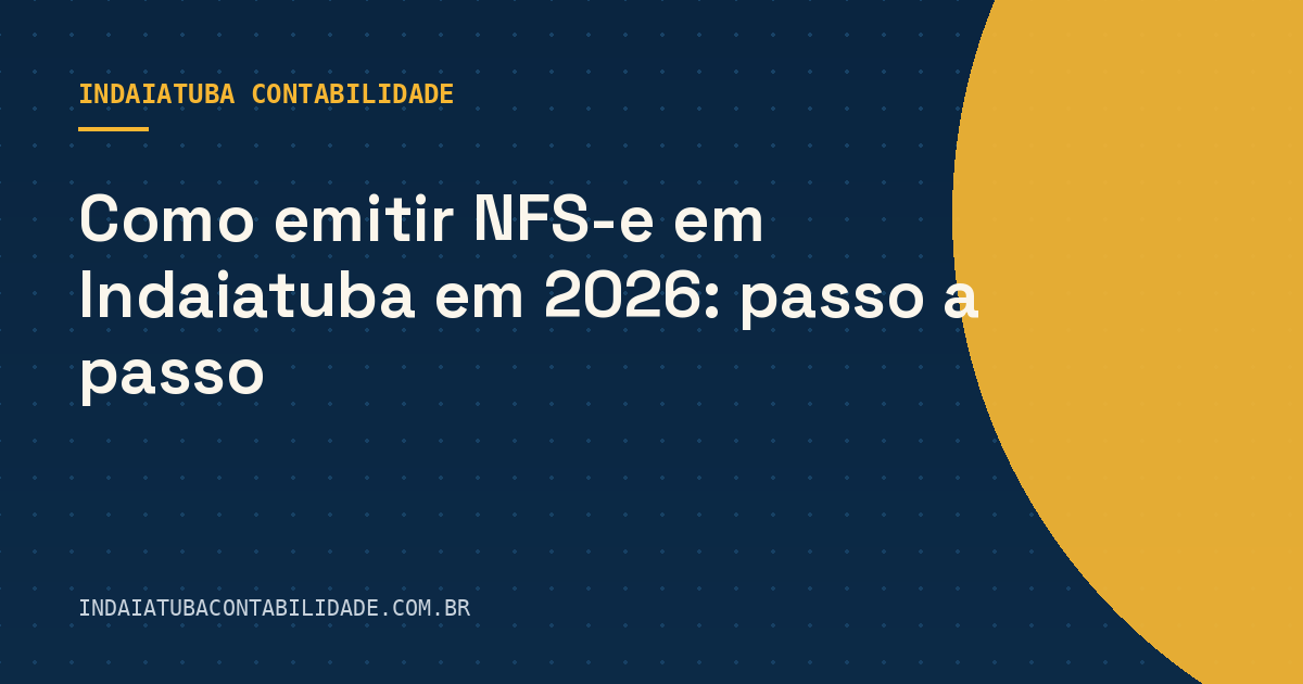 Como emitir NFS-e em Indaiatuba em 2026: passo a passo