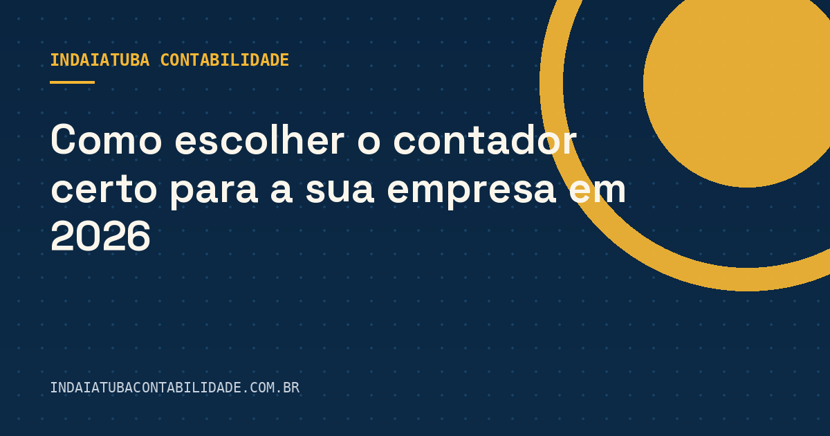 Como escolher o contador certo para a sua empresa em 2026