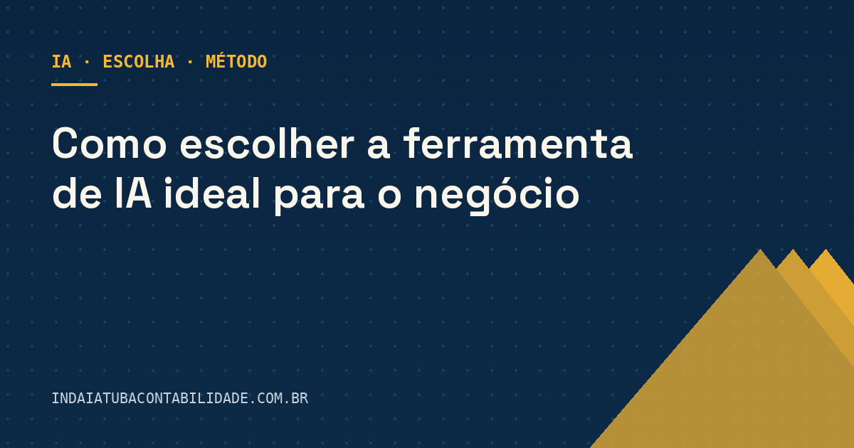 Como escolher a ferramenta de IA ideal para o negócio