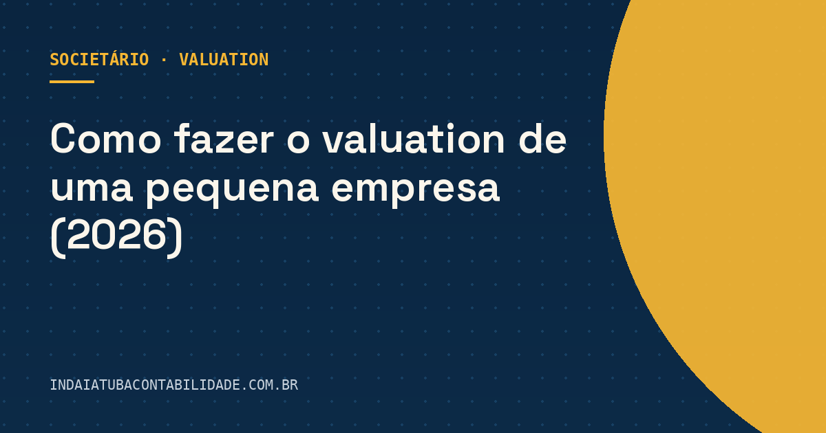 Como fazer o valuation de uma pequena empresa (2026)