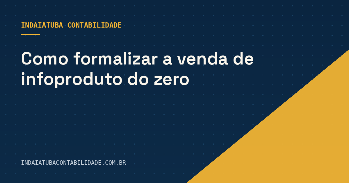 Como formalizar a venda de infoproduto do zero