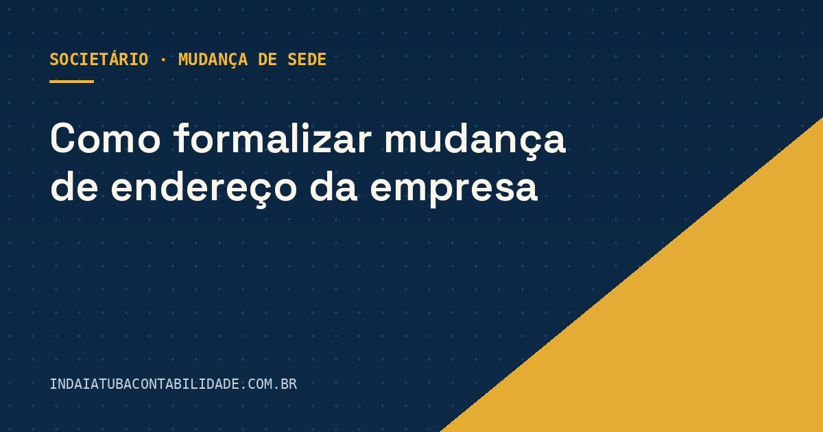 Como formalizar mudança de endereço da empresa