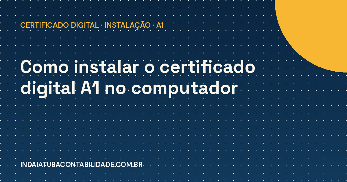 Como instalar o certificado digital A1 no computador