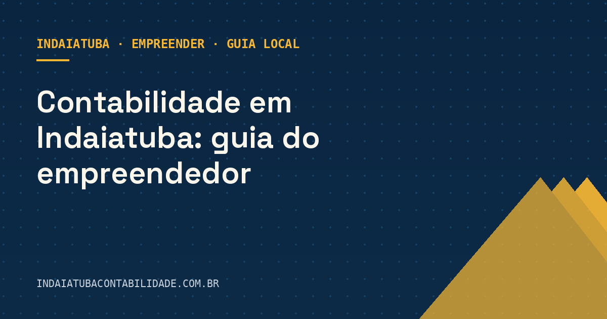 Contabilidade em Indaiatuba: guia do empreendedor