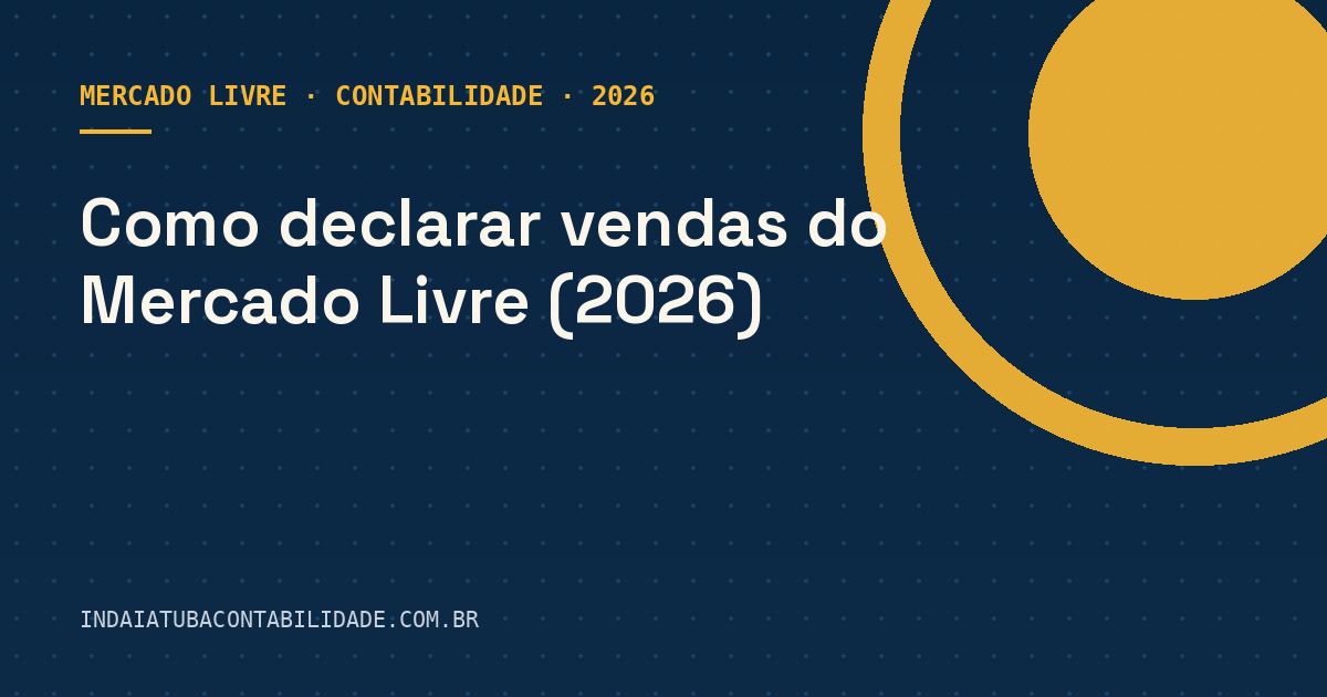 Como declarar vendas do Mercado Livre (2026)