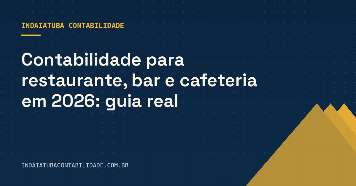 Contabilidade para restaurante, bar e cafeteria em 2026: guia real