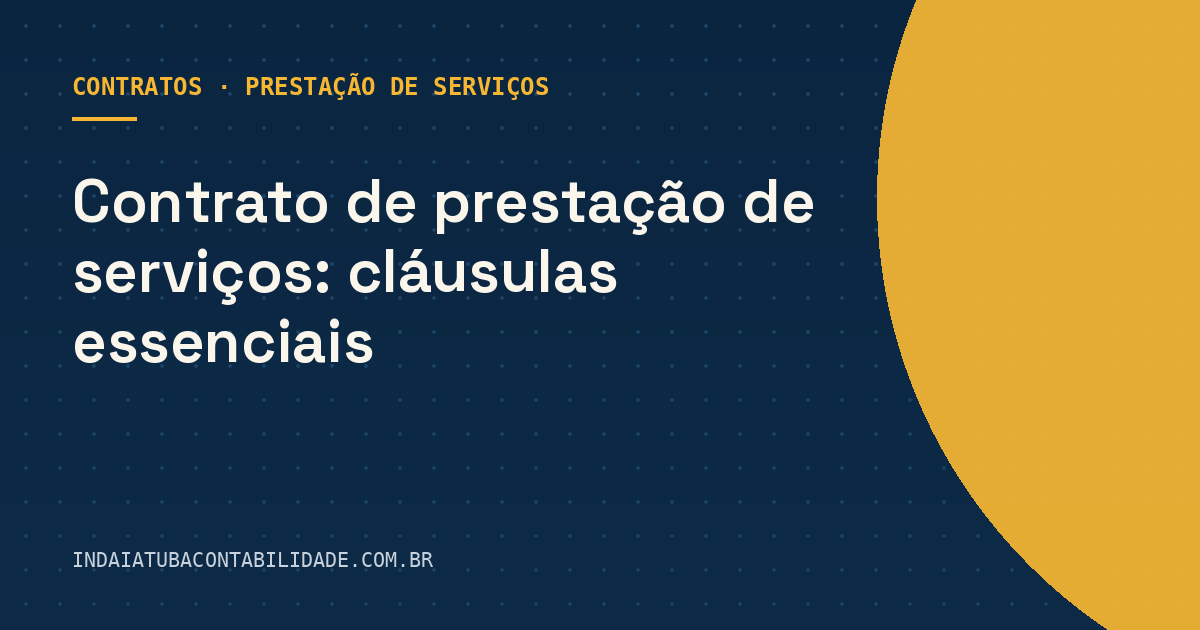 Contrato de prestação de serviços: cláusulas essenciais