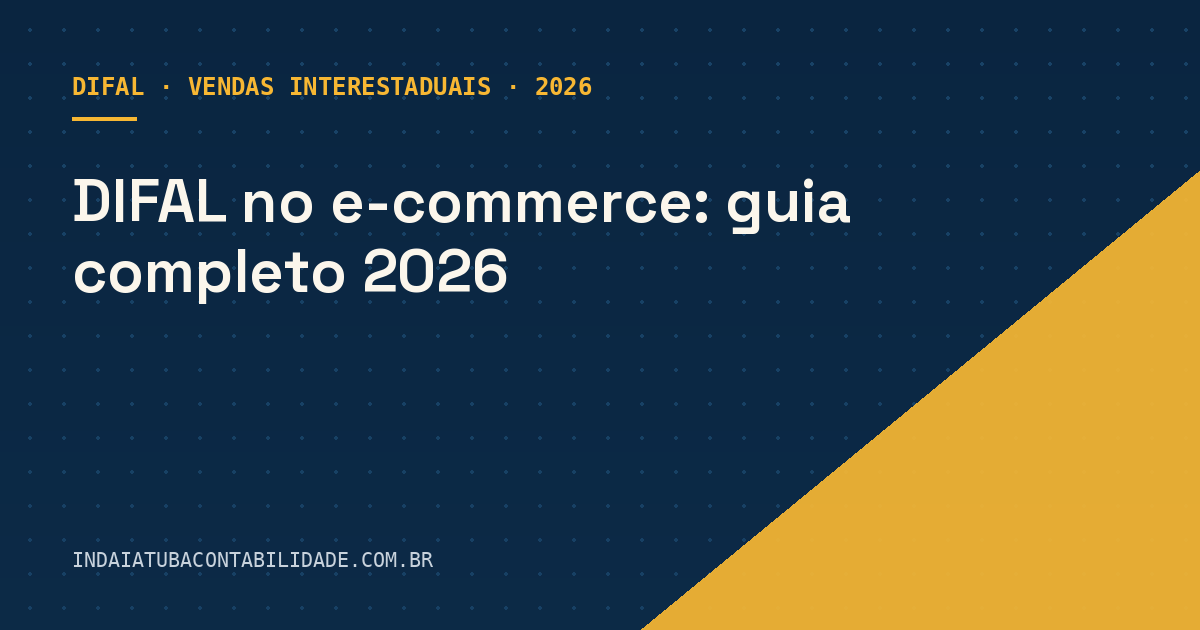 DIFAL no e-commerce: guia completo 2026