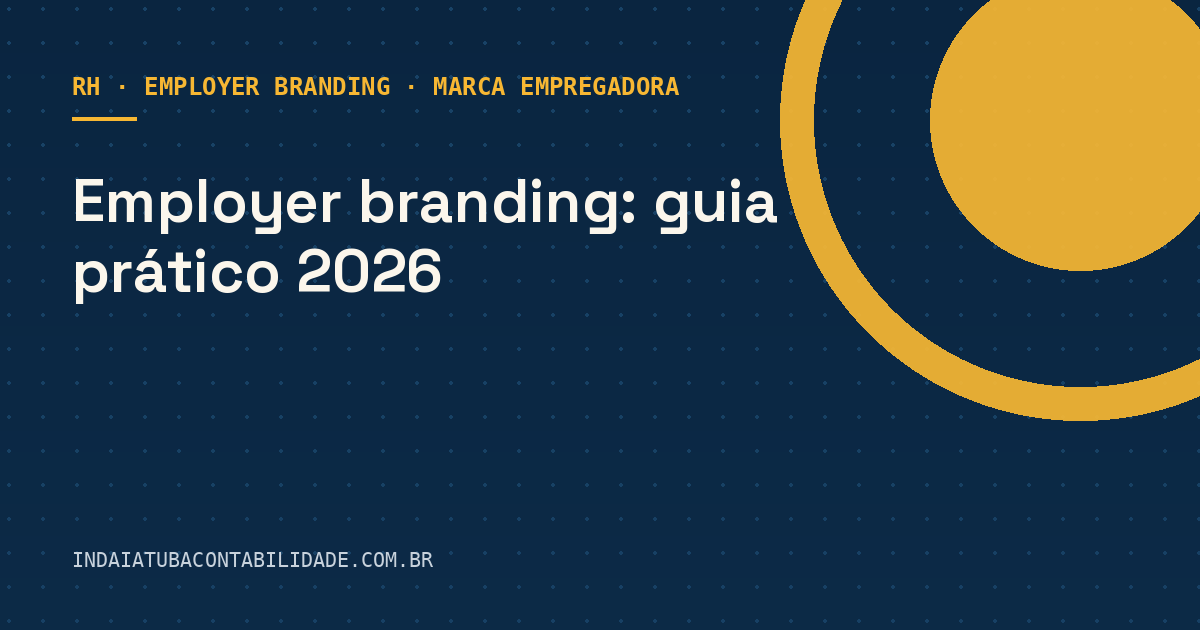Employer branding: guia prático 2026