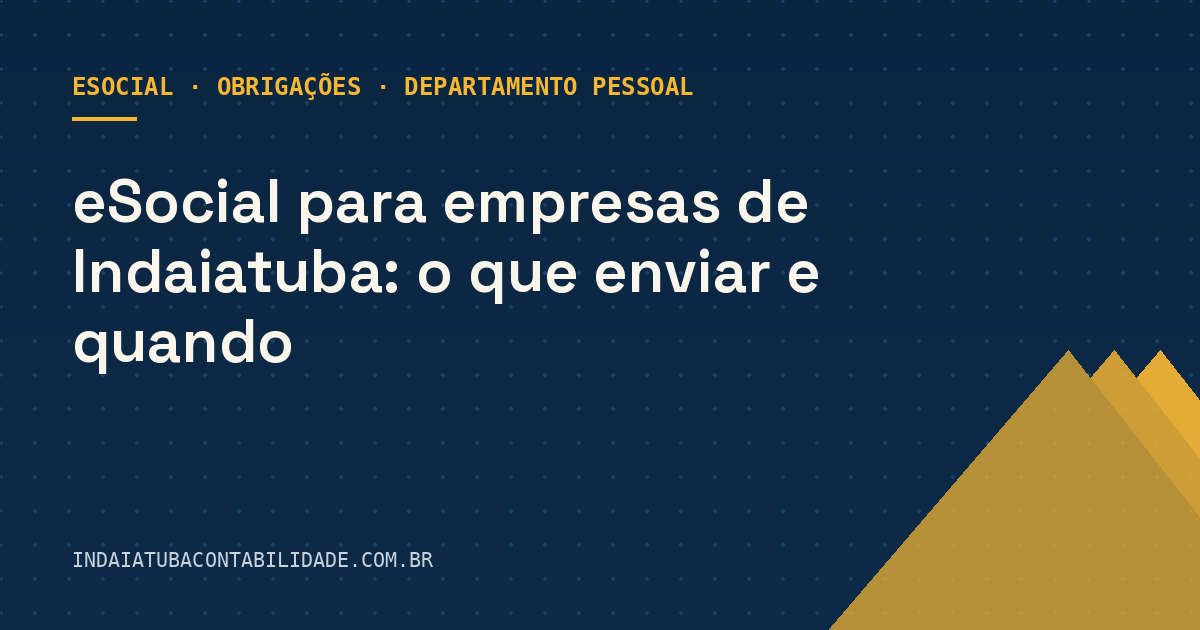 eSocial para empresas de Indaiatuba: o que enviar e quando