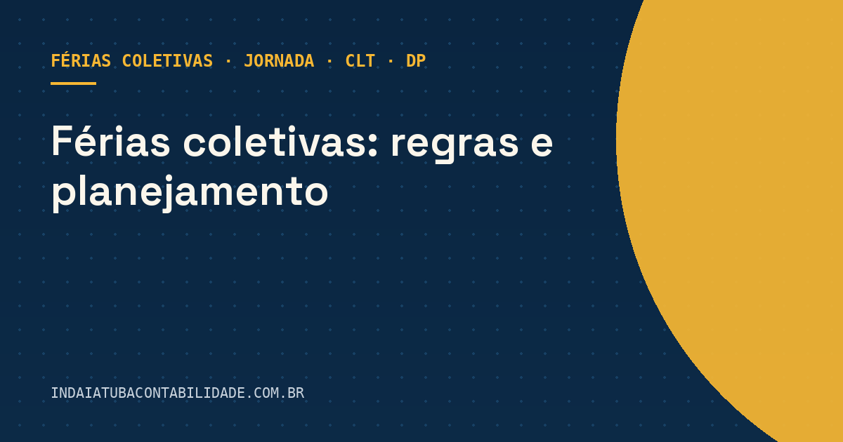 Férias coletivas: regras e planejamento