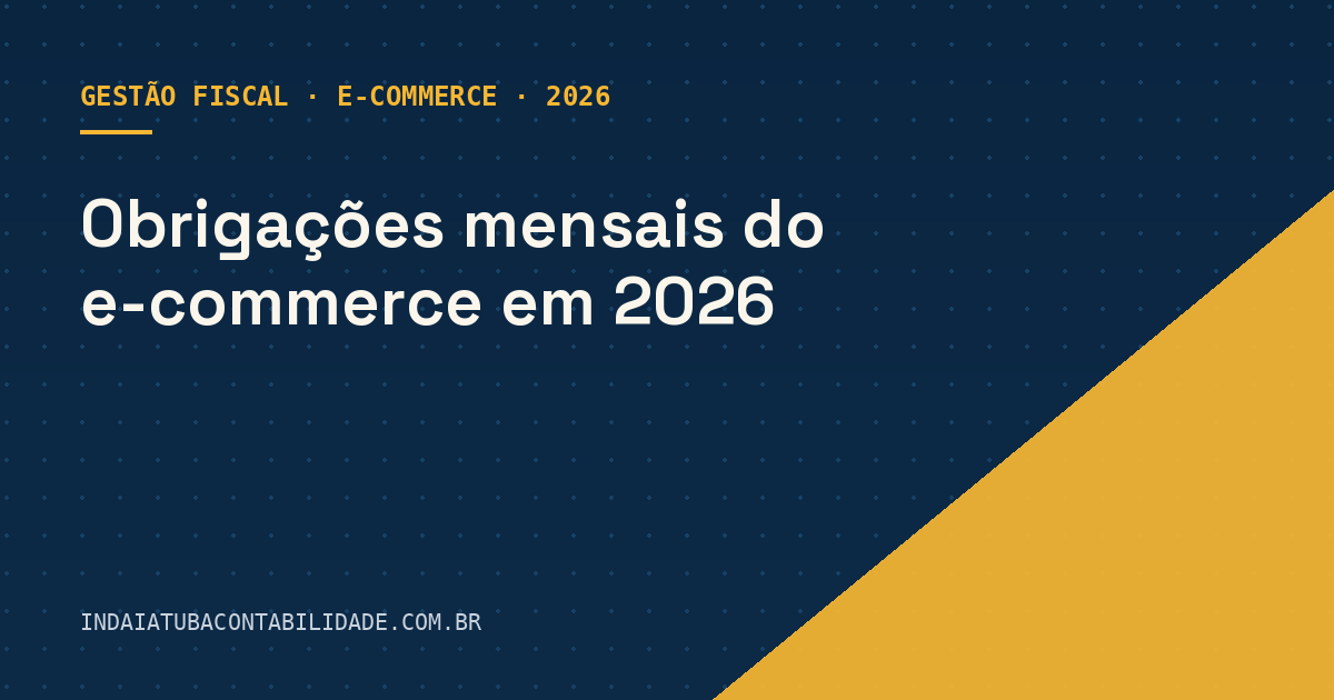 Obrigações mensais do e-commerce em 2026