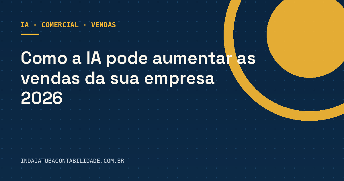 Como a IA pode aumentar as vendas da sua empresa 2026