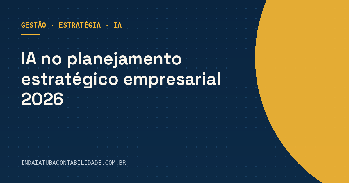 IA no planejamento estratégico empresarial 2026