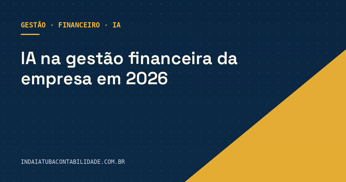 IA na gestão financeira da empresa em 2026
