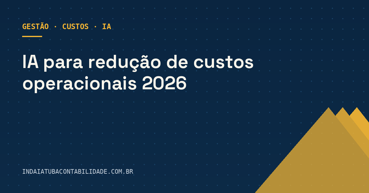 IA para redução de custos operacionais 2026