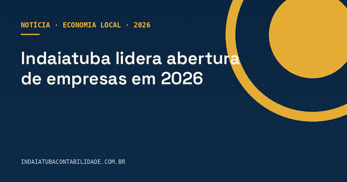 Indaiatuba lidera abertura de empresas em 2026