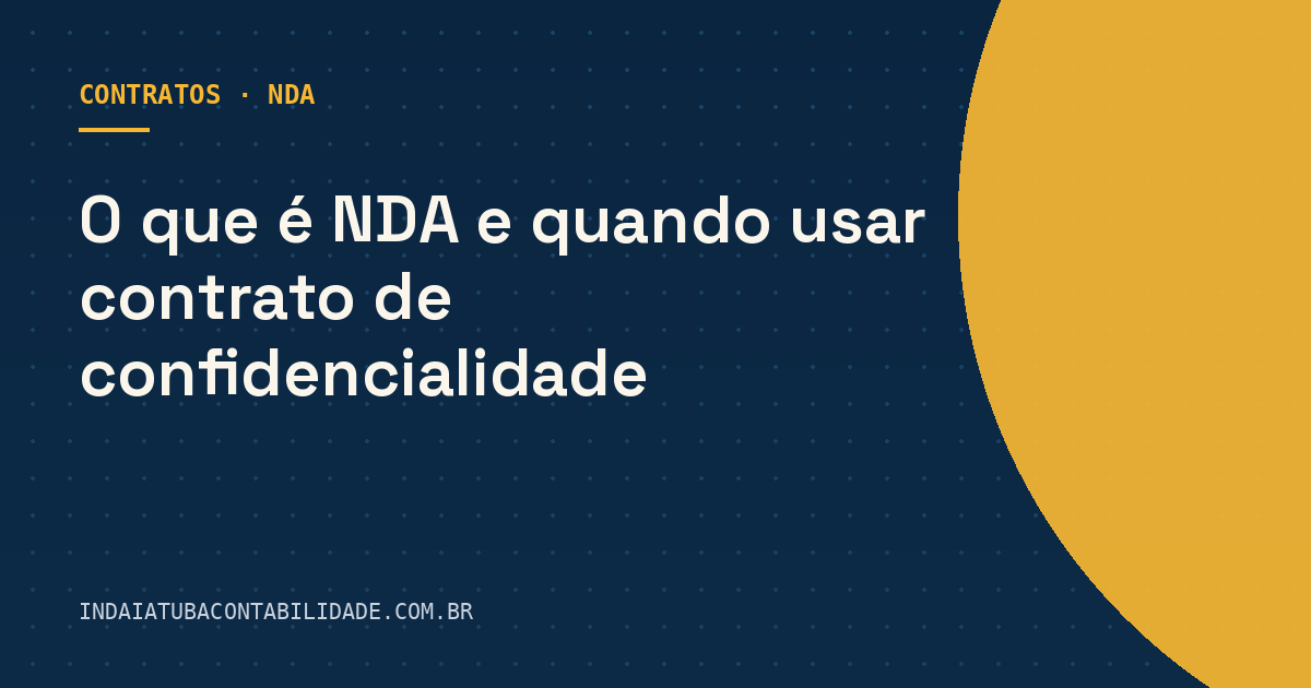 O que é NDA e quando usar contrato de confidencialidade