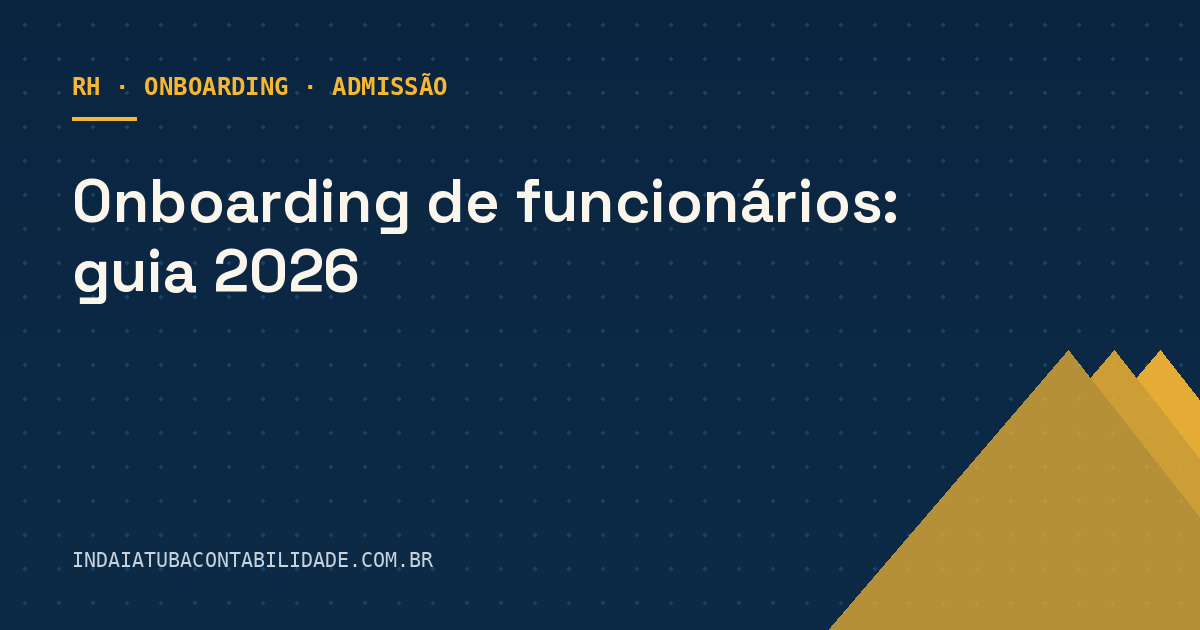 Onboarding de funcionários: guia 2026