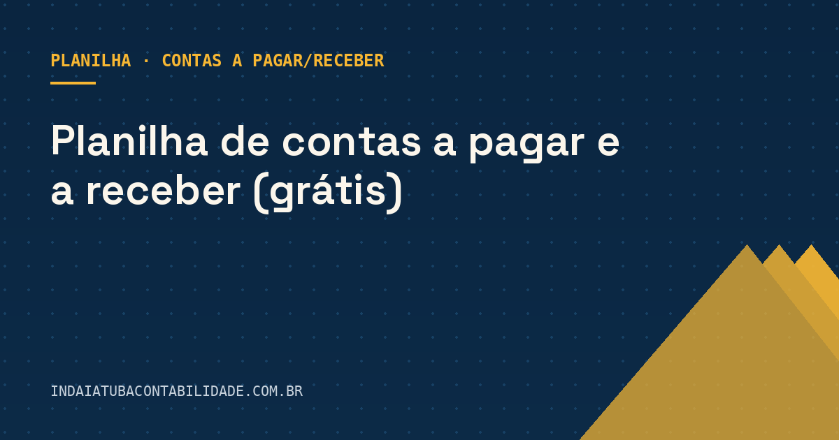 Planilha de contas a pagar e a receber (grátis)