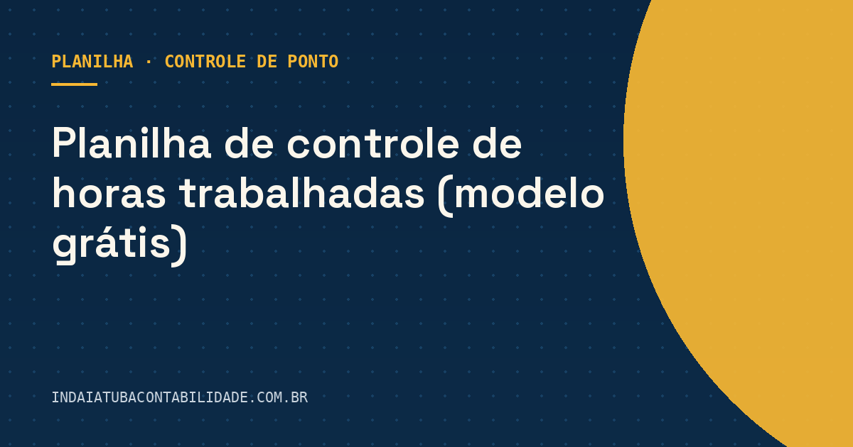 Planilha de controle de horas trabalhadas (modelo grátis)