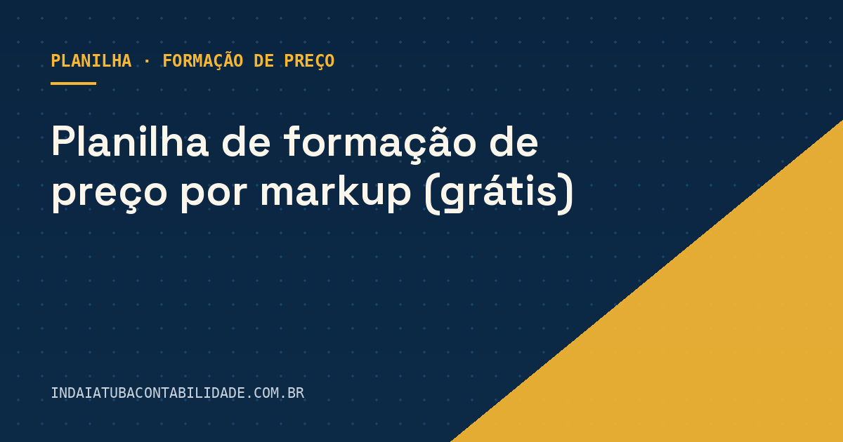 Planilha de formação de preço por markup (grátis)