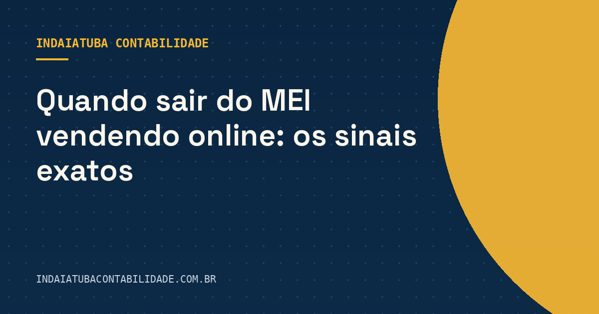 Quando sair do MEI vendendo online: os sinais exatos
