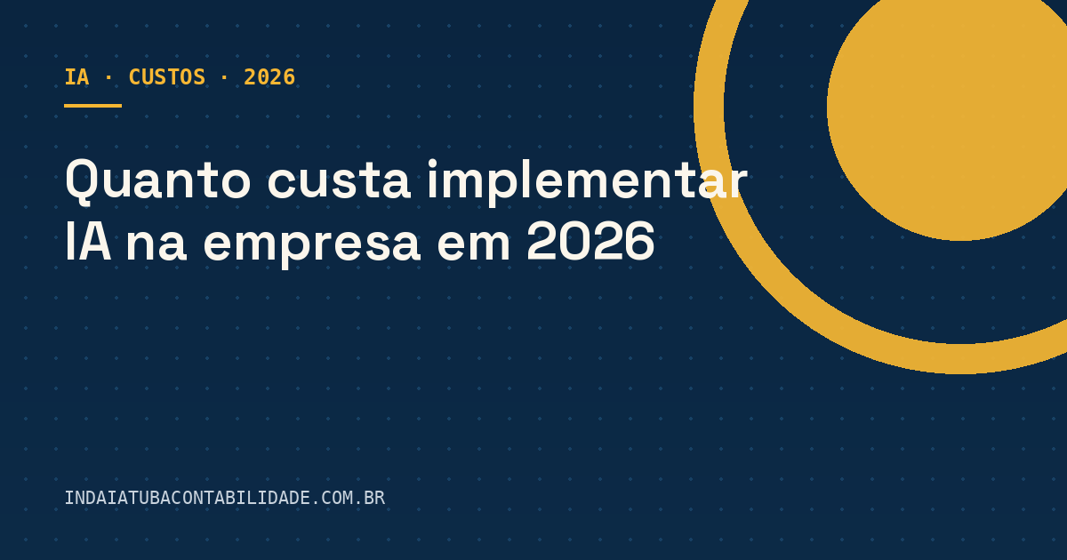 Quanto custa implementar IA na empresa em 2026