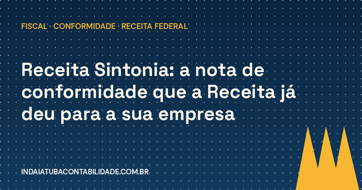 Receita Sintonia: a nota de conformidade da empresa