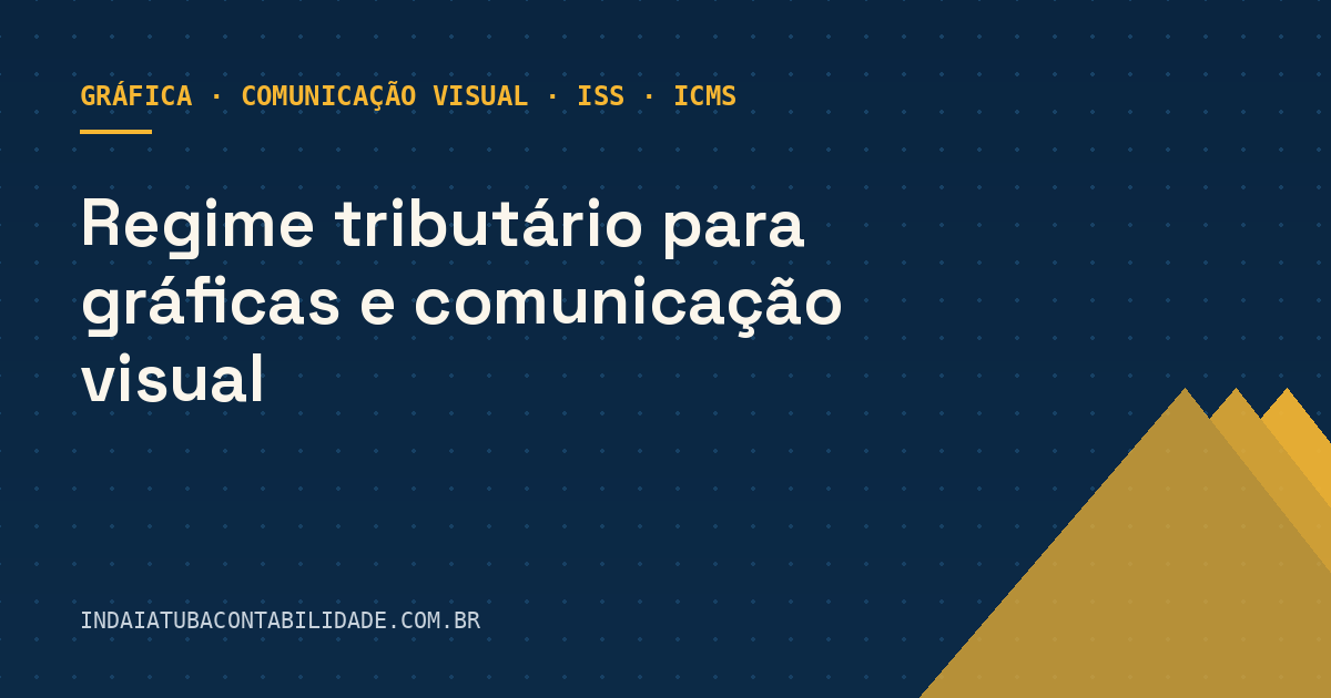 Regime tributário para gráficas e comunicação visual