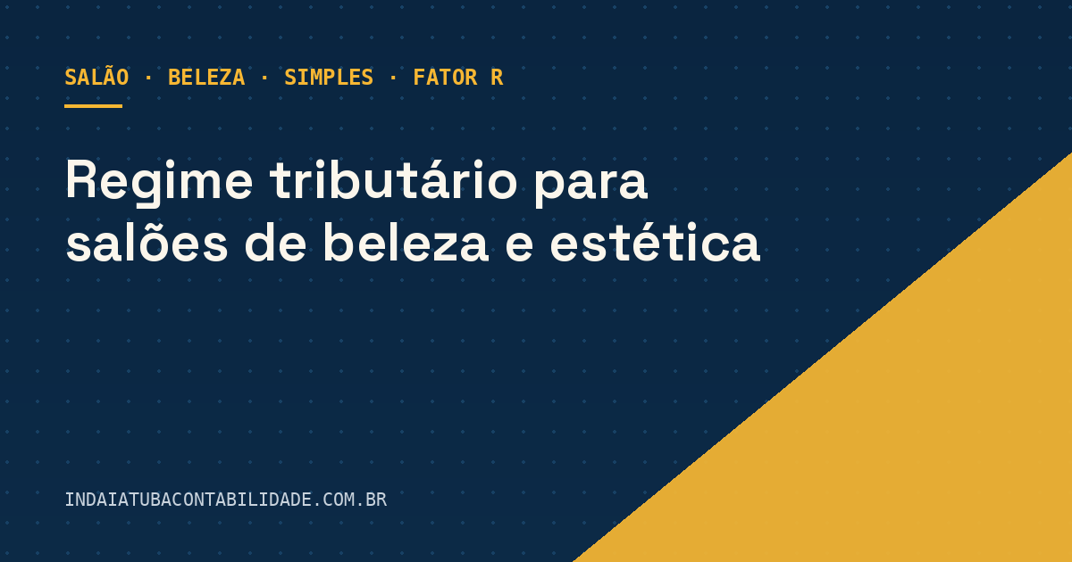 Regime tributário para salões de beleza e estética