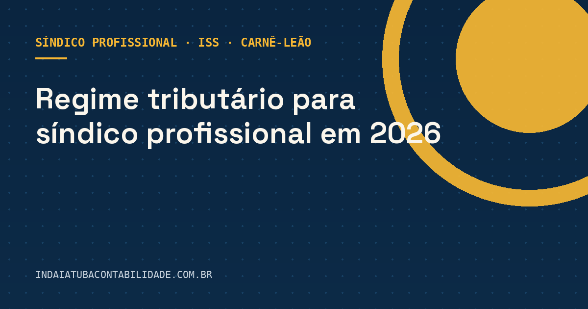 Regime tributário para síndico profissional em 2026
