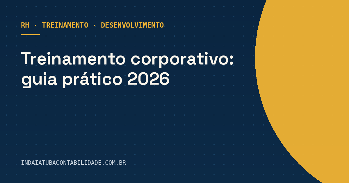 Treinamento corporativo: guia prático 2026
