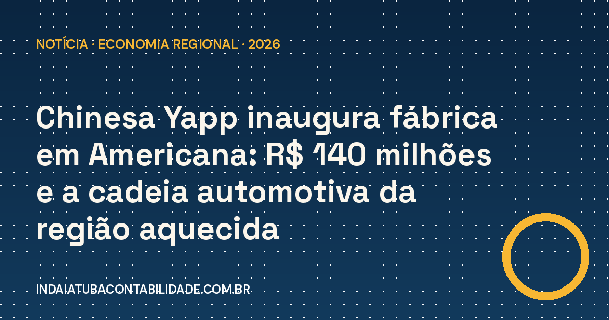 Yapp inaugura fábrica em Americana com R$ 140 milhões